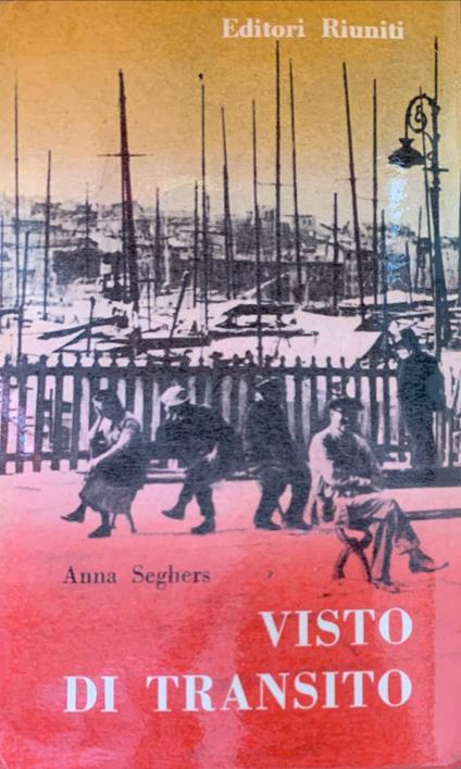 Visto di transito - Anna Seghers - copertina