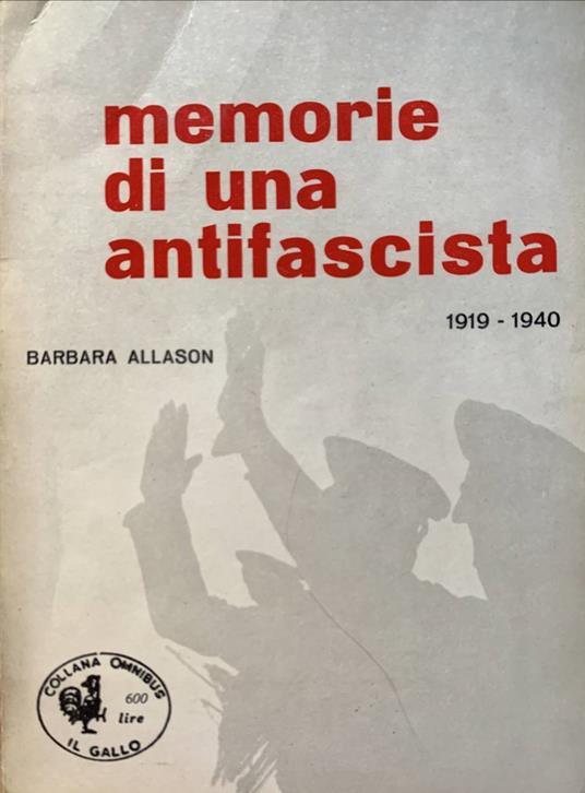 Memorie di una antifascista 1919-1940 - Barbara Allason - copertina