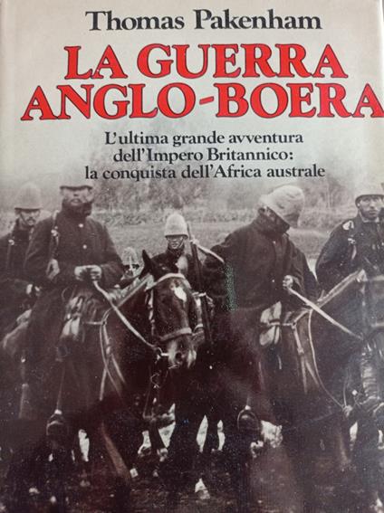 La guerra anglo - boera - Thomas Pakenham - copertina