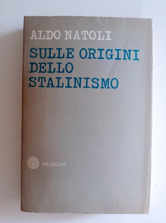 Sulle origini dello Stalinismo - Aldo Natoli - copertina