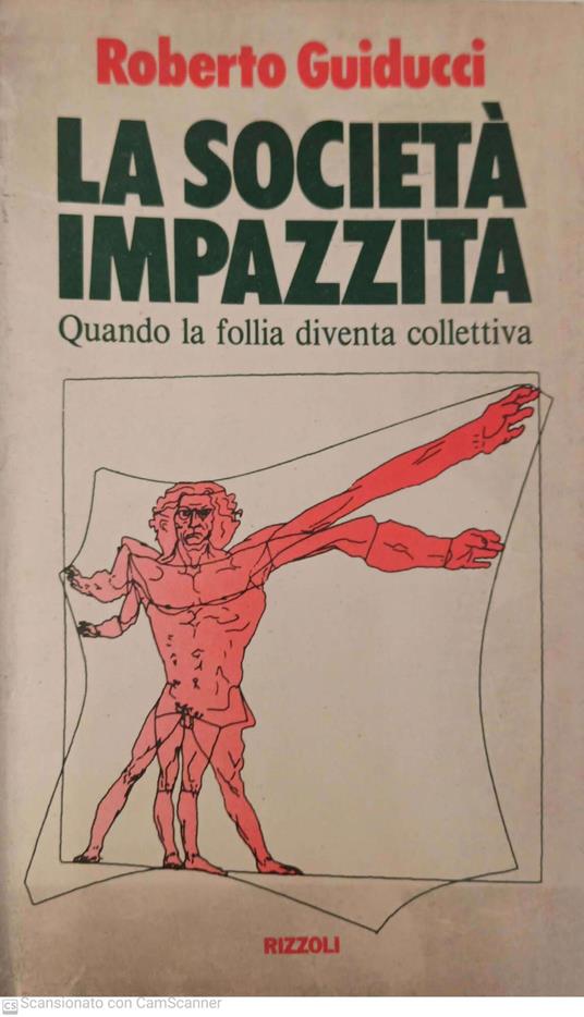 La società impazzita. Quando la follia diventa collettiva - Roberto Guiducci - copertina