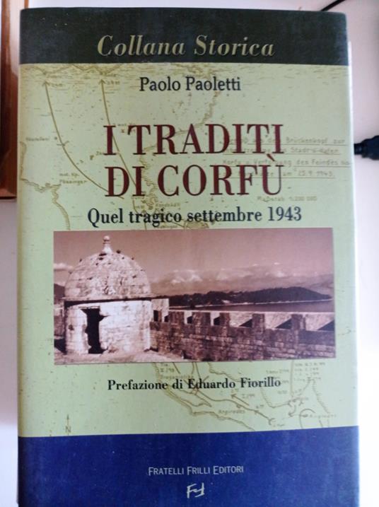 I traditi di Corfù. Quel tragico settembre 1943 - Paolo Paoletti - copertina