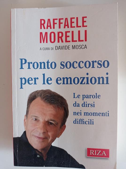 Pronto soccorso per le emozioni - Raffaele Morelli - copertina