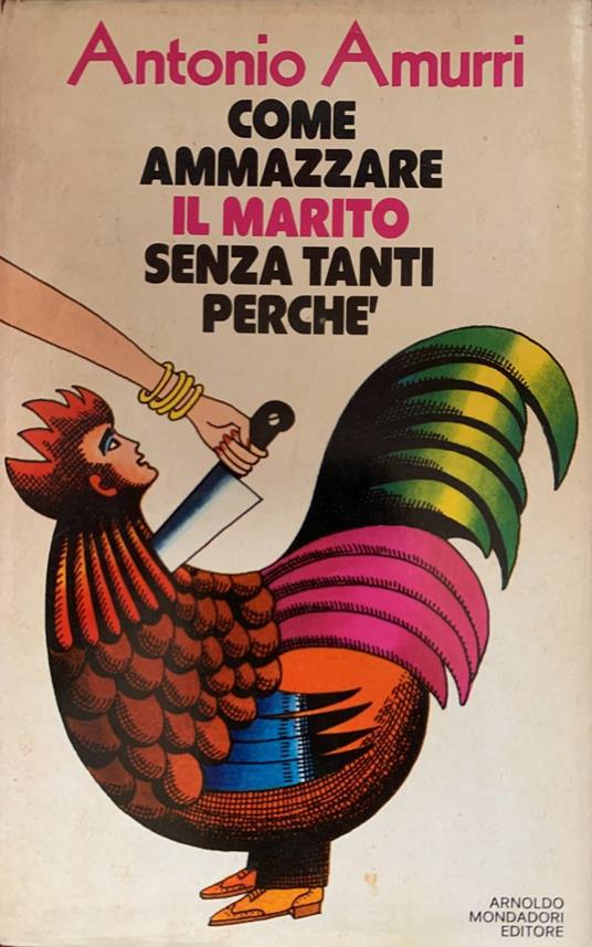 Come ammazzare il marito senza tanti perchè - Antonio Amurri - copertina