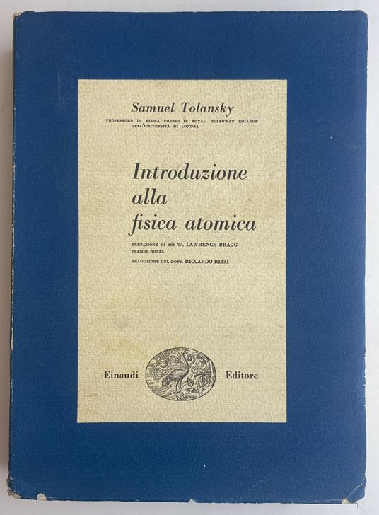 Introduzione alla fisica atomica - Samuel Tolansky,Samuel Tolansky - copertina