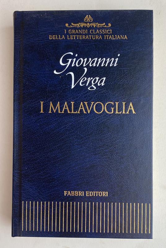 I Grandi Classici della Letteratura Italiana. I Malavoglia - Giovanni Verga  - Giovanni Verga - - Libro Usato - Fabbri 