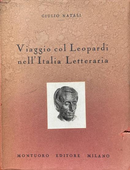 Viaggio col Leopardi nell'Italia letteraria - Giulio Natali - copertina