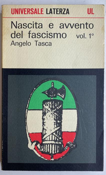 Nascita e avvento del fascismo Vol.1 e 2 - Angelo Tasca,Angelo Tasca - copertina