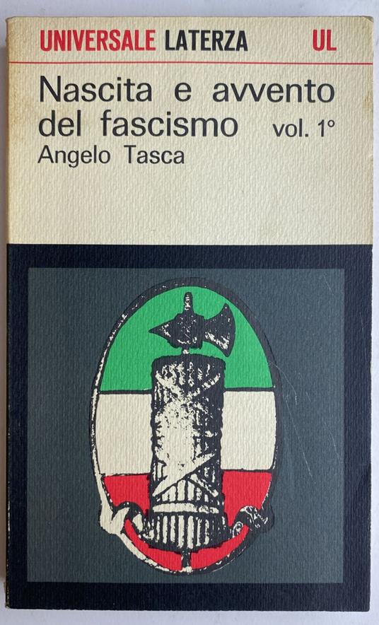 Nascita e avvento del fascismo Vol.1 e 2 - Angelo Tasca,Angelo Tasca - copertina