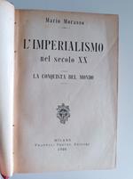 L' Imperialismo nel secolo XX - La conquista del mondo