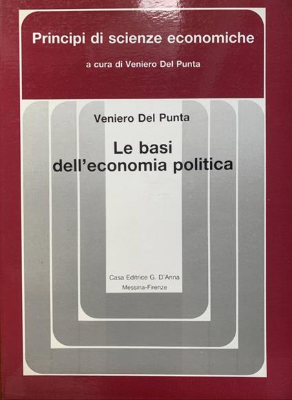 Le basi dell'economia politica - Veniero Del Punta - copertina