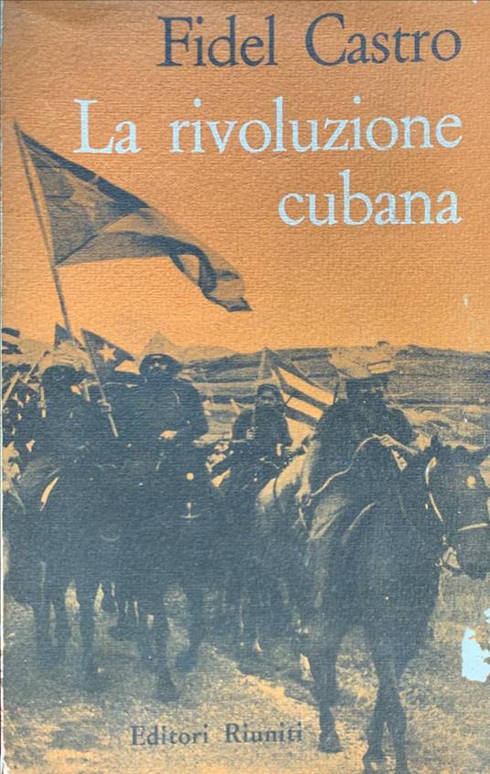 La rivoluzione cubana - Fidel Castro - copertina