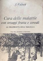 Cura delle malattie con ortaggi, frutta e cereali