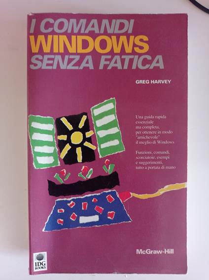 I comandi Windows senza fatica - Greg Harvey - copertina