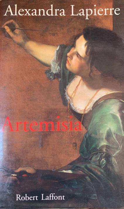 Artemisia: un duel pour l'immortalité - Alexandra Lapierre - copertina