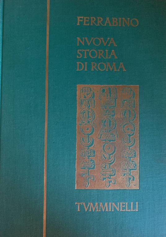 Nuova storia di Roma. Volume I - Aldo Ferrabino - copertina