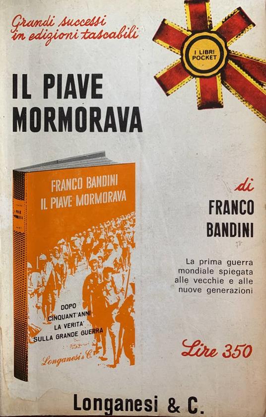 Il Piave mormorava - Franco Bandini - copertina