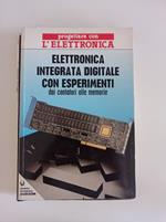 Elettronica integrata digitale con esperimenti