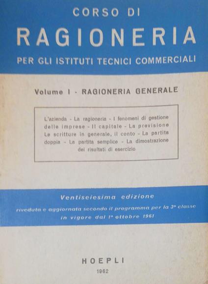 Corso di ragioneria per gli istituti tecnici commerciali. Vol. I: Ragioneria generale - Ugo Benedetti - copertina