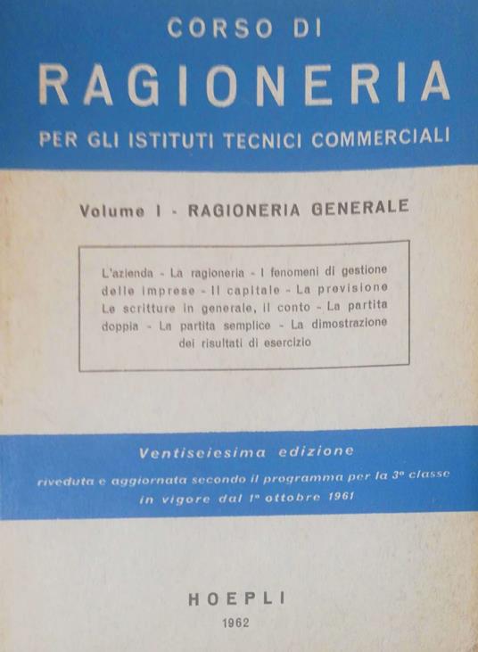 Corso di ragioneria per gli istituti tecnici commerciali. Vol. I: Ragioneria generale - Ugo Benedetti - copertina