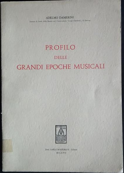 Profilo delle grandi epoche musicali - Adelmo Damerini - copertina