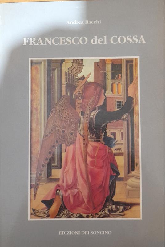 Francesco del Cossa - Andrea Bacchi - copertina
