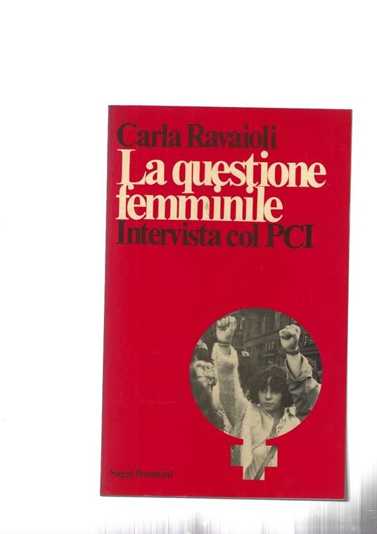 La Questione Femminile, Intervista Col Pci - Carla Ravaioli - copertina