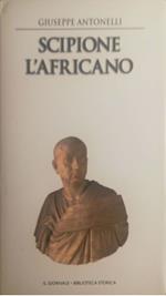 Scipione l'Africano, l'uomo che conquistò Cartagine