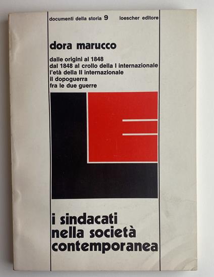 Documenti della storia 9. I sindacati nella società contemporanea - Dora Marrucco,Dora Marucco - copertina