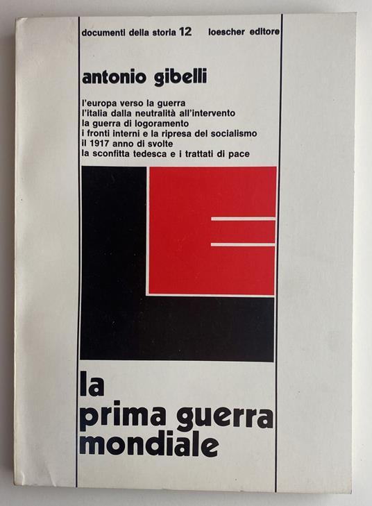 La prima guerra mondiale. Documenti della storia 12 - Antonio Gibelli,Antonio Gibelli - copertina