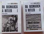 Da Bismarck a Hitler. Volume I II