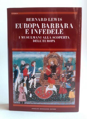 Europa barbara e infedele - Bernard Lewis - copertina
