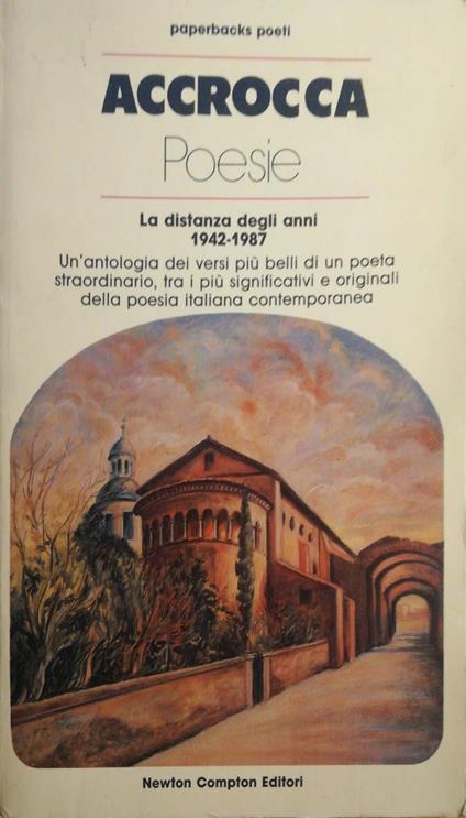 Poesie. La distanza degli anni 1942 - 1987 - Elio F. Accrocca - copertina