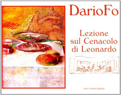 Lezione sul Cenacolo di Leonardo - Dario Fo - copertina