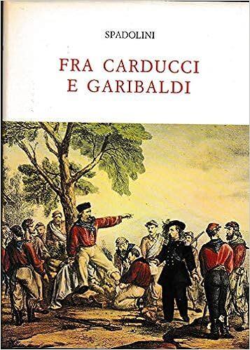 Fra Carducci e Garibaldi - Spadolini - copertina