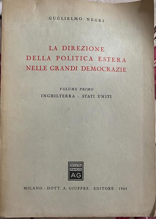 La direzione della politica estera nelle grandi democrazie - Guglielmo Negri - copertina