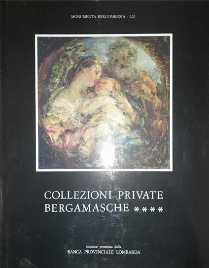 Collezioni private bergamasche. IV - copertina