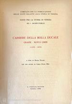 Cassiere della Bolla Ducale. Grazie- Novus Liber. 1299-1305 (Autografato)