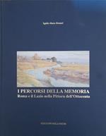 I percorsi della memoria. Roma e il Lazio nella pittura dell'ottocento