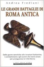 Le grandi battaglie di Roma antica