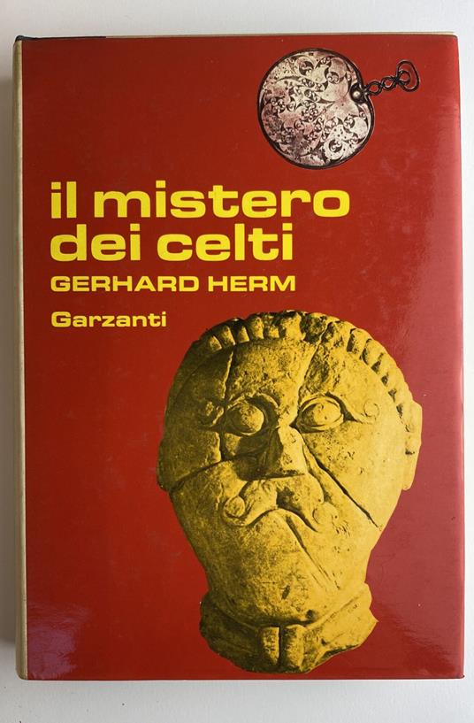 Il mistero dei celti - Gerhard Herm,Gerhard Herm - copertina