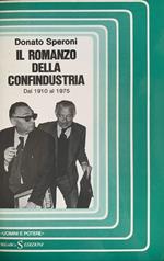 Il romanzo della Confindustria. Dal 1910 al 1975