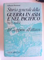 Storia generale della guerra in Asia e nel Pacifico (1937 - 1945) Vol.1. Il Giappone all'attacco