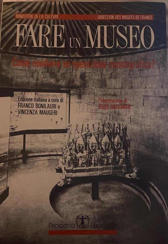 Fare un museo. Come condurre un'operazione museografica? - copertina