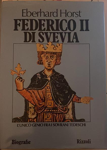 Federico II di Svezia - Eberhard Horst - Libro Usato - Rizzoli - | IBS