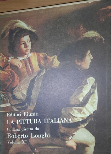 La pittura italiana - Volume XI: Caravaggio - Roberto Longhi - copertina