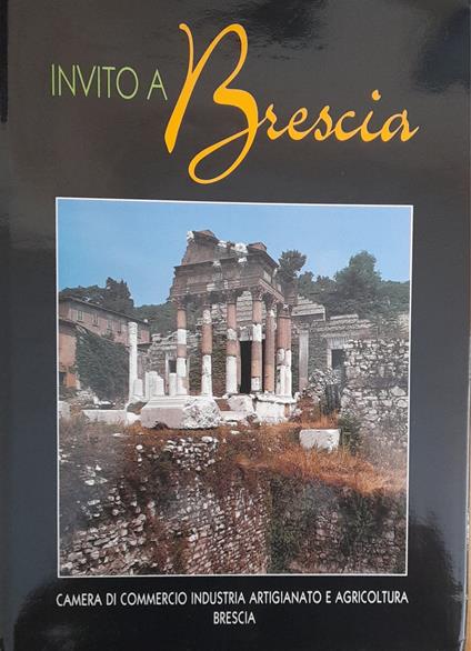 Invito a Brescia. Ediz. italiana e inglese - copertina