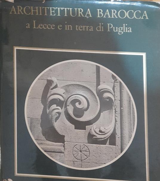 Architettura barocca a Lecce e in terra di Puglia - copertina