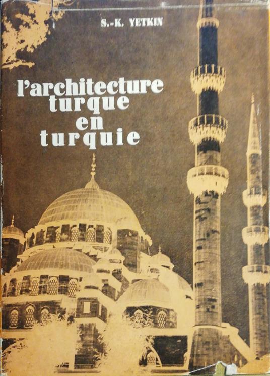 L' Architecture Turque en Turquie - copertina