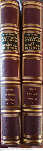 Trattato italiano di medicina interna. Fegato vie biliari e pancreas. 2 volumi